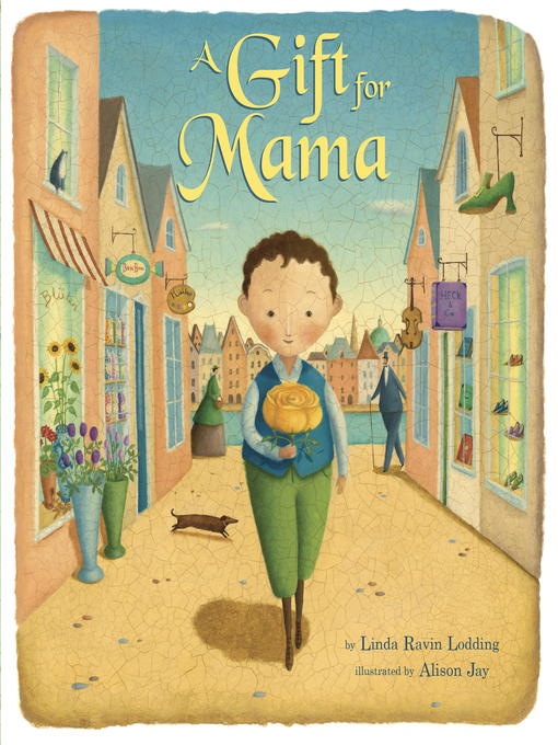 Title details for A Gift for Mama by Linda Ravin Lodding - Available